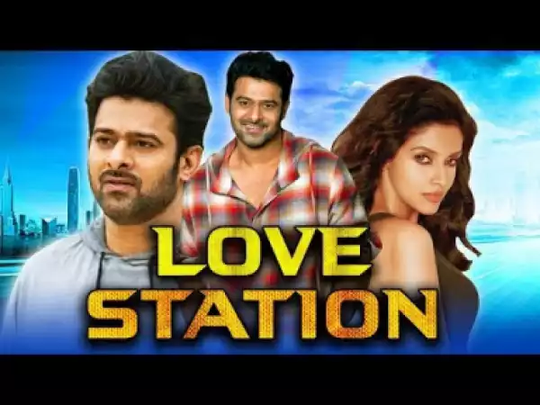 Love Station 2019 South Indian Movies Dubbed In Hindi Full Movie | Prabhas, Charmy Kaur, Asin